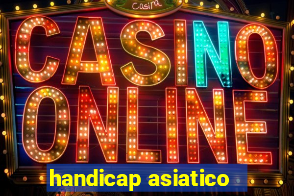 handicap asiatico - 1 o que significa